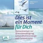 CD Dies ist ein Moment für dich