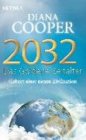  2032 - Das Goldene Zeitalter Diana Cooper